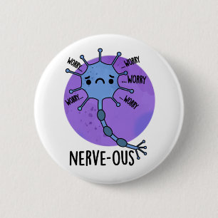 Nerve-ous Funny Nervous Nerve Pun Knapp