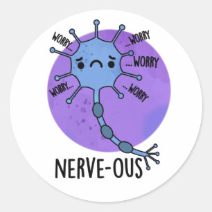 Nerve-ous Funny Nervous Nerve Pun Runt Klistermärke