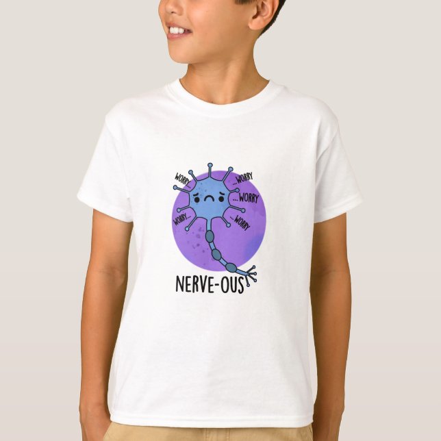 Nerve-ous Funny Nervous Nerve Pun T Shirt (Framsida)