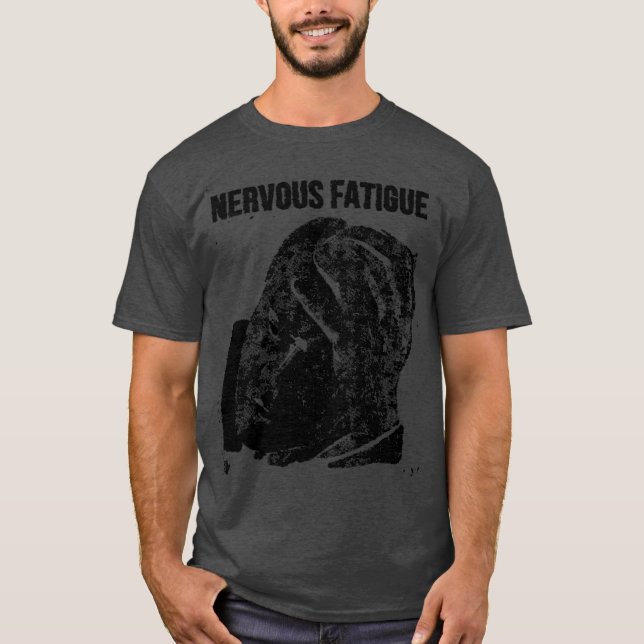 Nervös trötthet B T Shirt (Framsida)