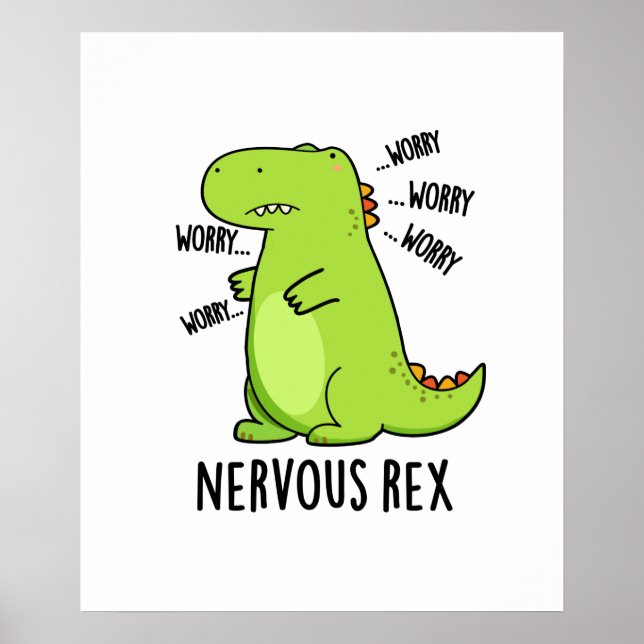 Nervous Rex Funny Dinosaur TRex Pun Poster (Framsidan)