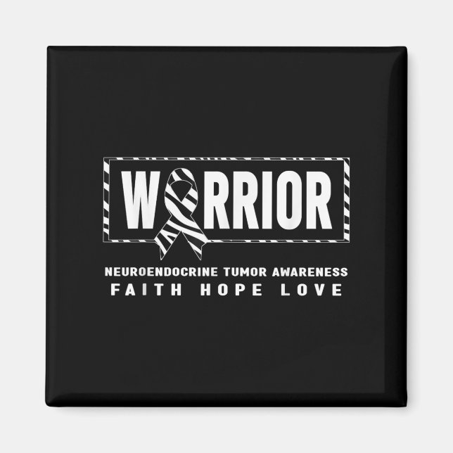 Net Cancer Warrior Shirt - Neuroendocrine Tumor Aw Magnet (Framsidan)
