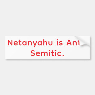 Netanyahu är antisemitisk Hankamer Artjunkhaus Bildekal