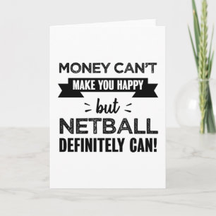 Netball gör dig till lycklig Funny Gift Kort