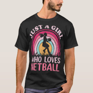Netball Player-Vintagen Retro är bara en flicka so T Shirt