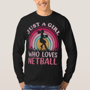 Netball Player-Vintagen Retro är bara en flicka so T Shirt