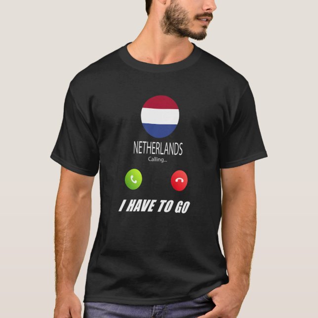 Netherlands Flag Souvenir Netherlands Is Calling I T Shirt (Framsida)