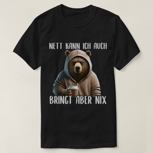 Nett Kann Ich Auch Bringt Aber Nix, Evil & Grumpy T Shirt (Design framsida)