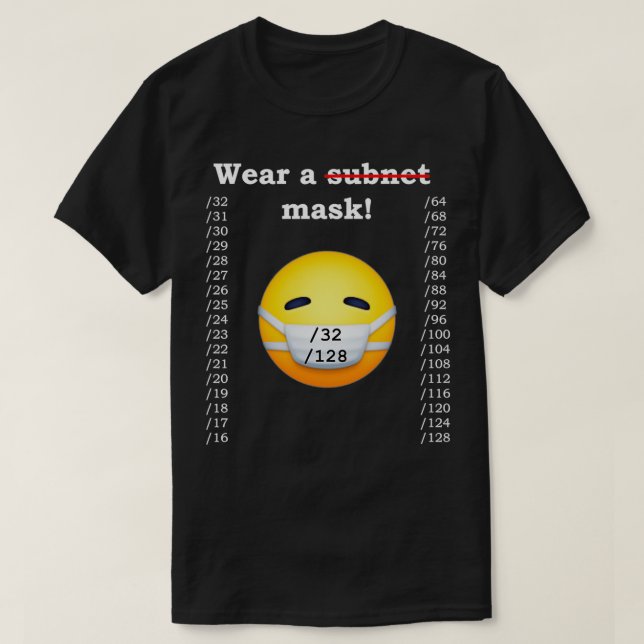 Network Ingenjör Bära A Subnet Mask Quarantine T Shirt (Design framsida)