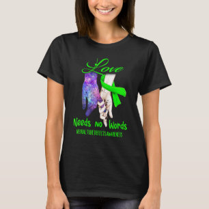Neural Tube Defects Awareness, Kärlek Needs No Ord T Shirt