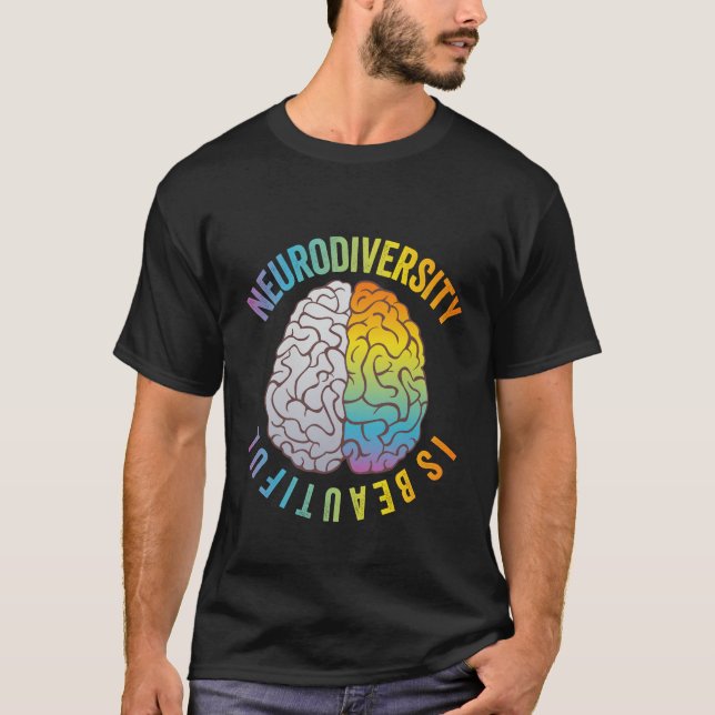 Neuro-mångfalden är ett vackert och psykiskt hälso t shirt (Framsida)