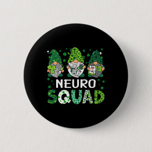 Neuro Sjuksköterska Squad St Patricks Day Gnome Sj Knapp