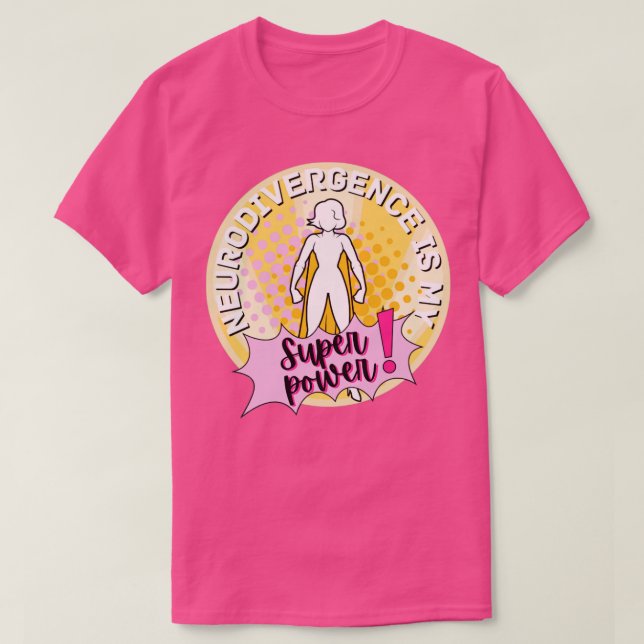 Neurodivergens är min toppen t shirt (Design framsida)