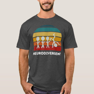 Neurodivergent ADHD T Shirt
