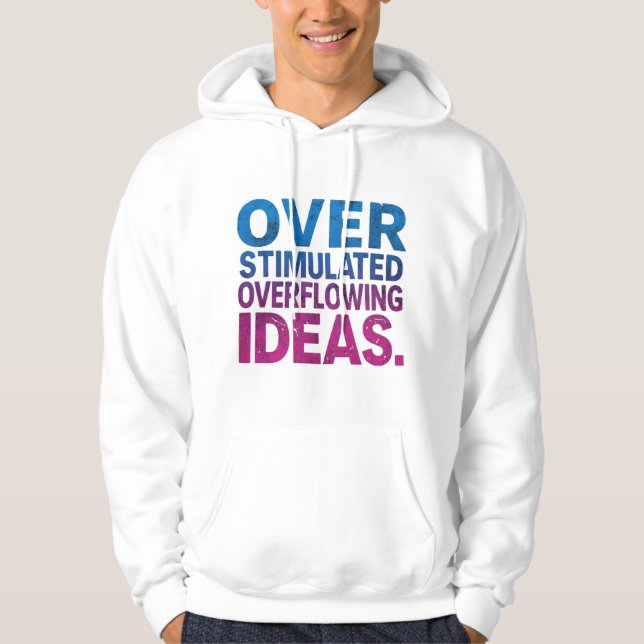Neurodivergent | Overstimulated Overflowing Ideas Hoodie (Framsida)