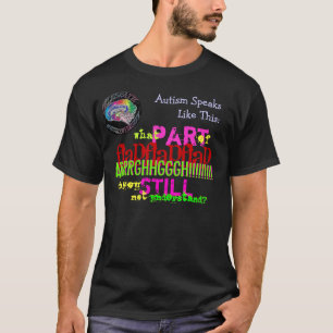 Neurodiverse "Autism talar något liknande detta ", T Shirt