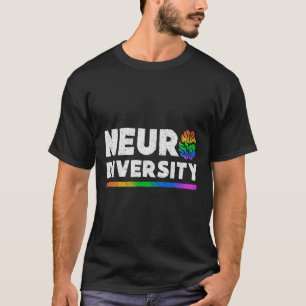 Neurodiversity Autism ADHD tal Health Awareness T Shirt