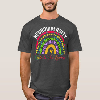 Neurodiversity Autism Sptrum ASD ADHD Rainbow Br T Shirt