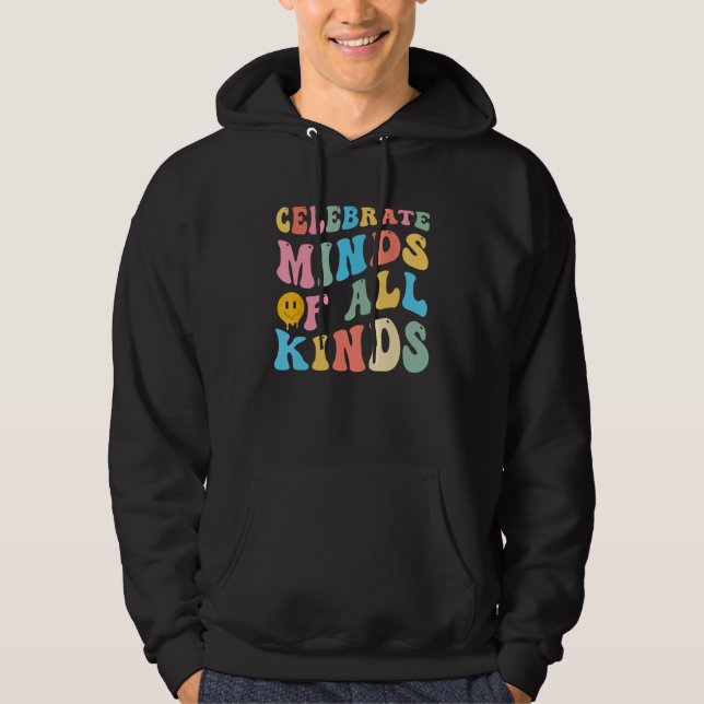 Neurodiversity Celebrate Minds Of All Kinds Autism Hoodie (Framsida)