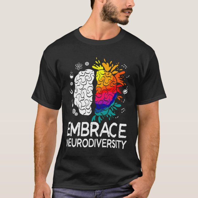 Neurodiversity Embrace Adhd Autism Asd T Shirt (Framsida)