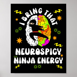 Neurodiversity Neurospicy Ninja Energy Autism Spec Poster