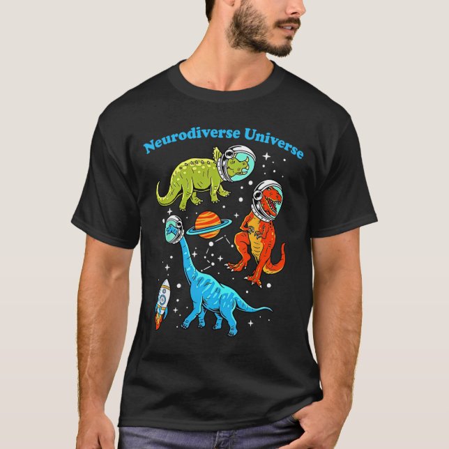 Neurodiversity Universe Dinosaurs Space Adhd Asd A T Shirt (Framsida)
