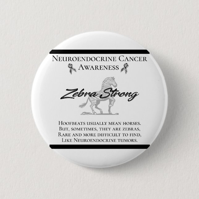 Neuroendocrine Cancer Awareness Zebra Strong Knapp (Framsida)