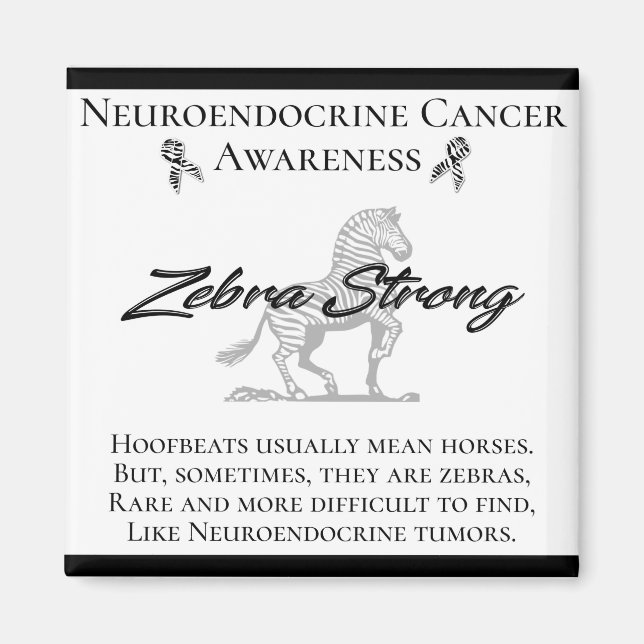Neuroendocrine Cancer Awareness Zebra Strong Magnet (Framsidan)