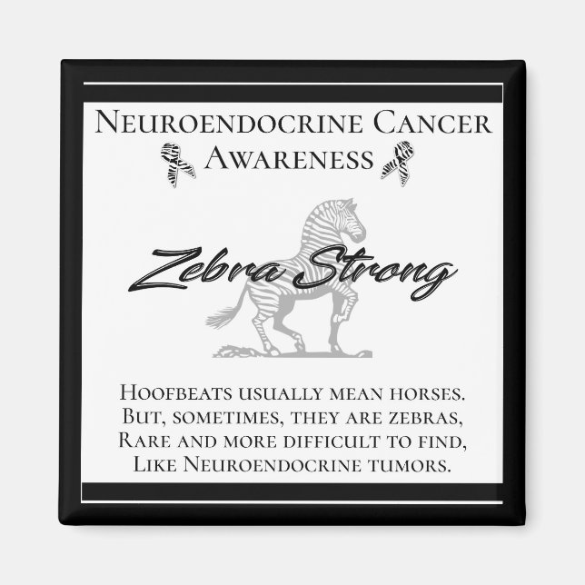 Neuroendocrine Cancer Awareness Zebra Strong Magnet (Framsidan)