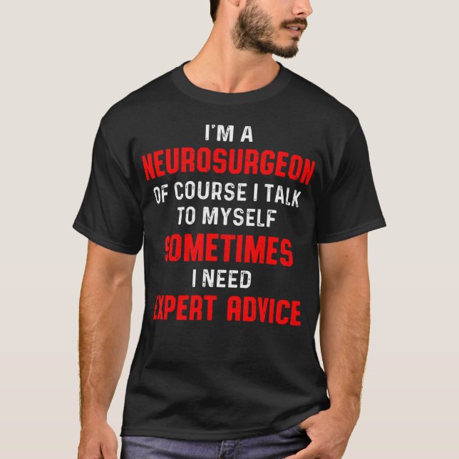 Neurokirurg Neurologi Kurs Neuro Doktor Md T Shirt (Framsida)