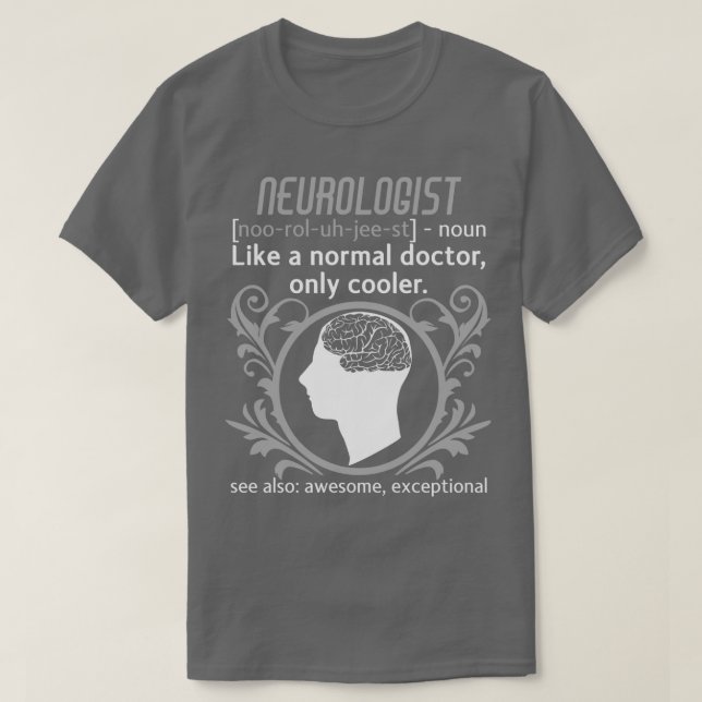 Neurolog Definition Brain Doktor Neurology 1 T Shirt (Design framsida)