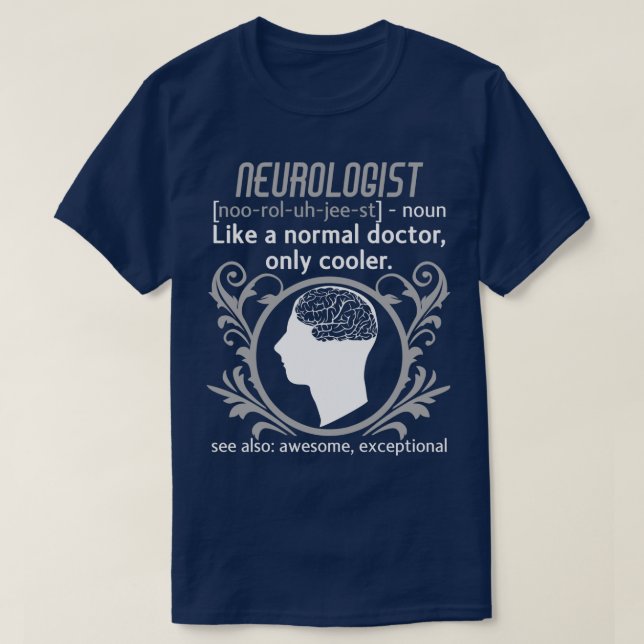 Neurolog Definition Brain Doktor Neurology T Shirt (Design framsida)