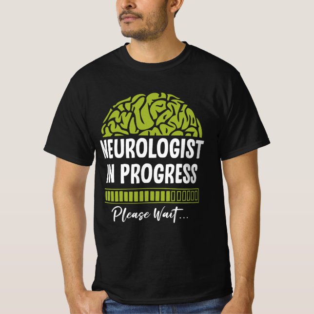Neurolog Progress Vänta på framtida neurolog T Shirt (Framsida)