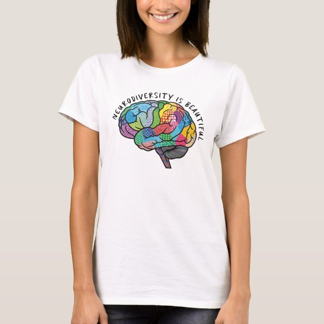 Neurologisk mångfald är ett vackert regnbåge. t shirt (Framsida)
