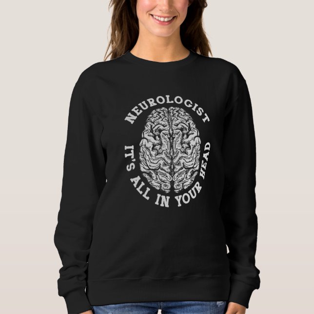 Neurologist Brain All In Your Head Neurology T Shirt (Framsida)