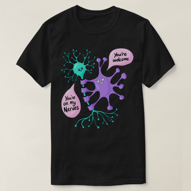 Neuron på dina nerver Neuroscience T Shirt (Design framsida)
