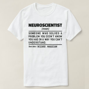 Neuroscience Noun Science Teacher Neuroscience T Shirt