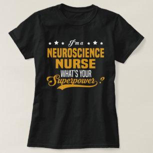 Neuroscience Nurse T Shirt
