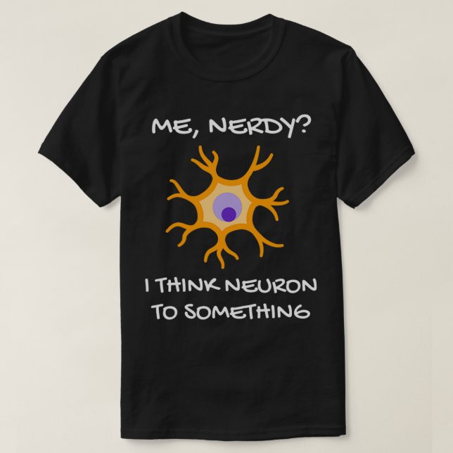 Neuroscience Puns Neuroscience Gifts Funny Neurosc T Shirt (Design framsida)