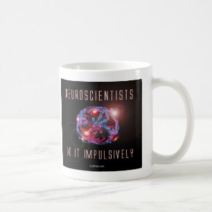 Neuroscientists gör det impulsively kaffemugg