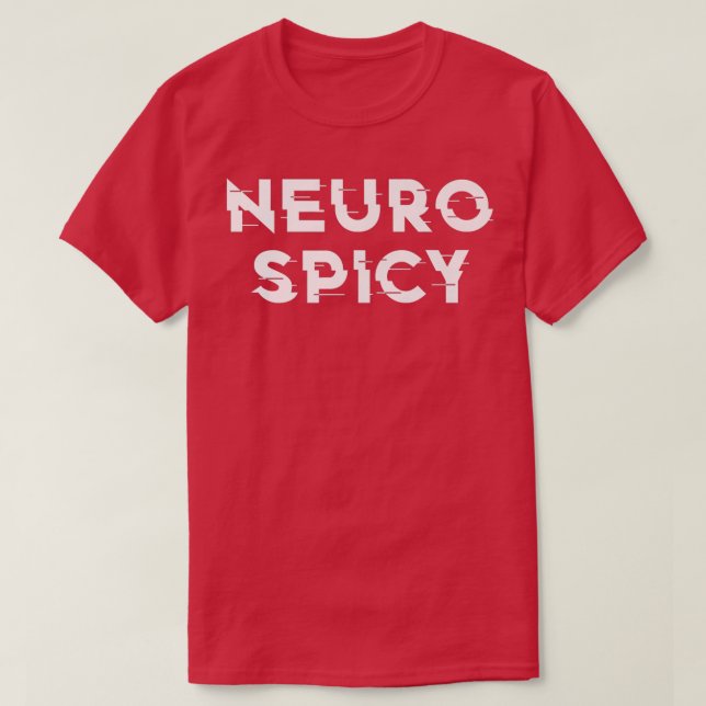 Neurospicy ADHD Autism Neurodiversity Neurodiverge T Shirt (Design framsida)