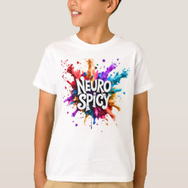 NEUROSPICY neurodiversity autism adhd dyslexia T Shirt