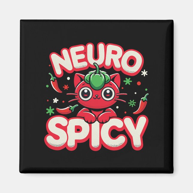 Neurospicy Shirt - Neurodivergent Adhd Asd Autism Magnet (Framsidan)