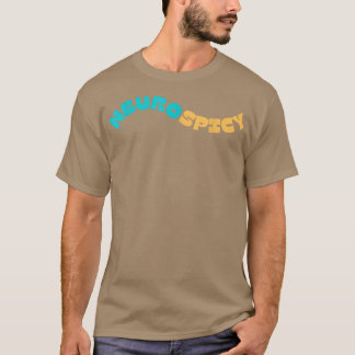 Neurospicy T Shirt