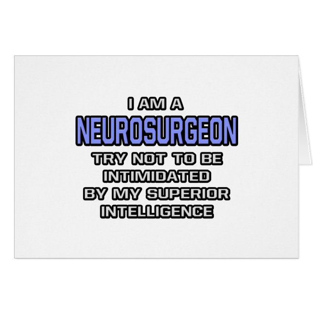 Neurosurgeon Joke ... Överlägsen intelligens Hälsningskort (Framsidan Horizontal)