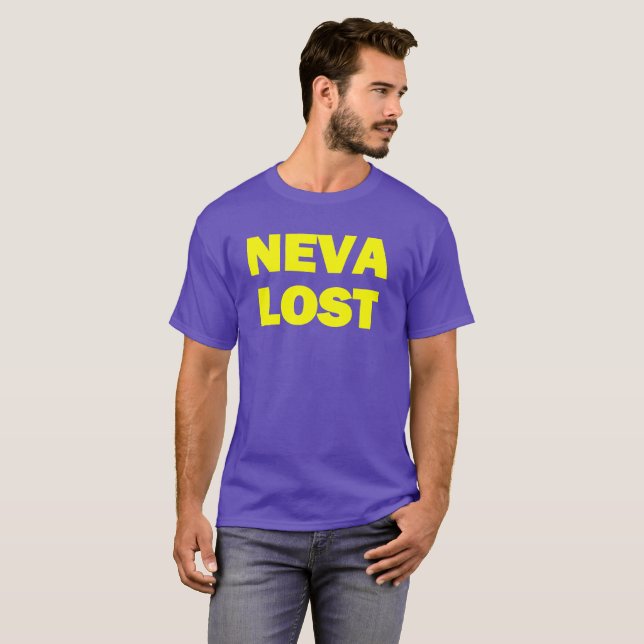 NEVA FÖRLORADE! T SHIRT (Hel framsida)