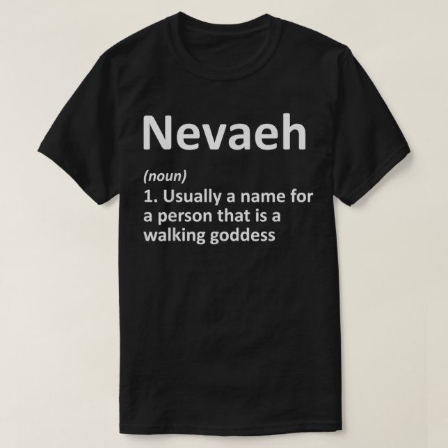 NEVAEH Definition Personlig Namn Funny Birthday T Shirt (Design framsida)