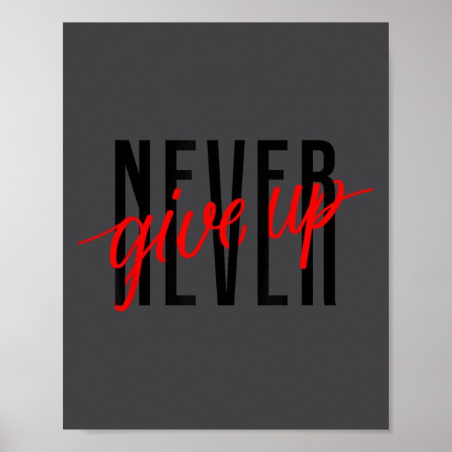 Never Ever Give Up, Insrational Motivational Quote Poster (Framsidan)