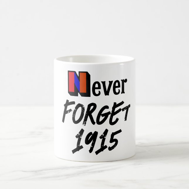 Never Forget 1915 Coffee Mug Kaffemugg (Center)