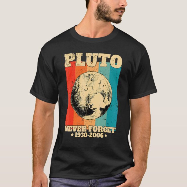 Never Forget Pluto Retro  Space Science T Shirt (Framsida)